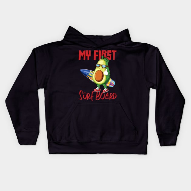 My First Surfboard, Funny Avocado Design Kids Hoodie by Promen Shirts